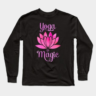 Yoga is magic. Long Sleeve T-Shirt